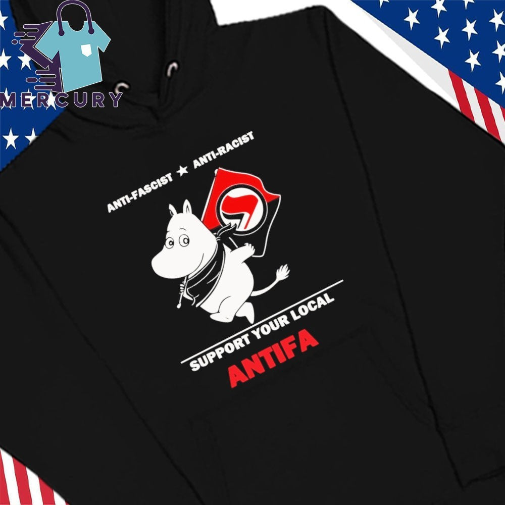 Anti-Fascist Anti-Racist Support Your Local Antifa Shirt