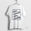Official Ashley Her Cards Her Hobby T-Shirts, Hoodie, Sweatshirt | CoreVibeTees.com
