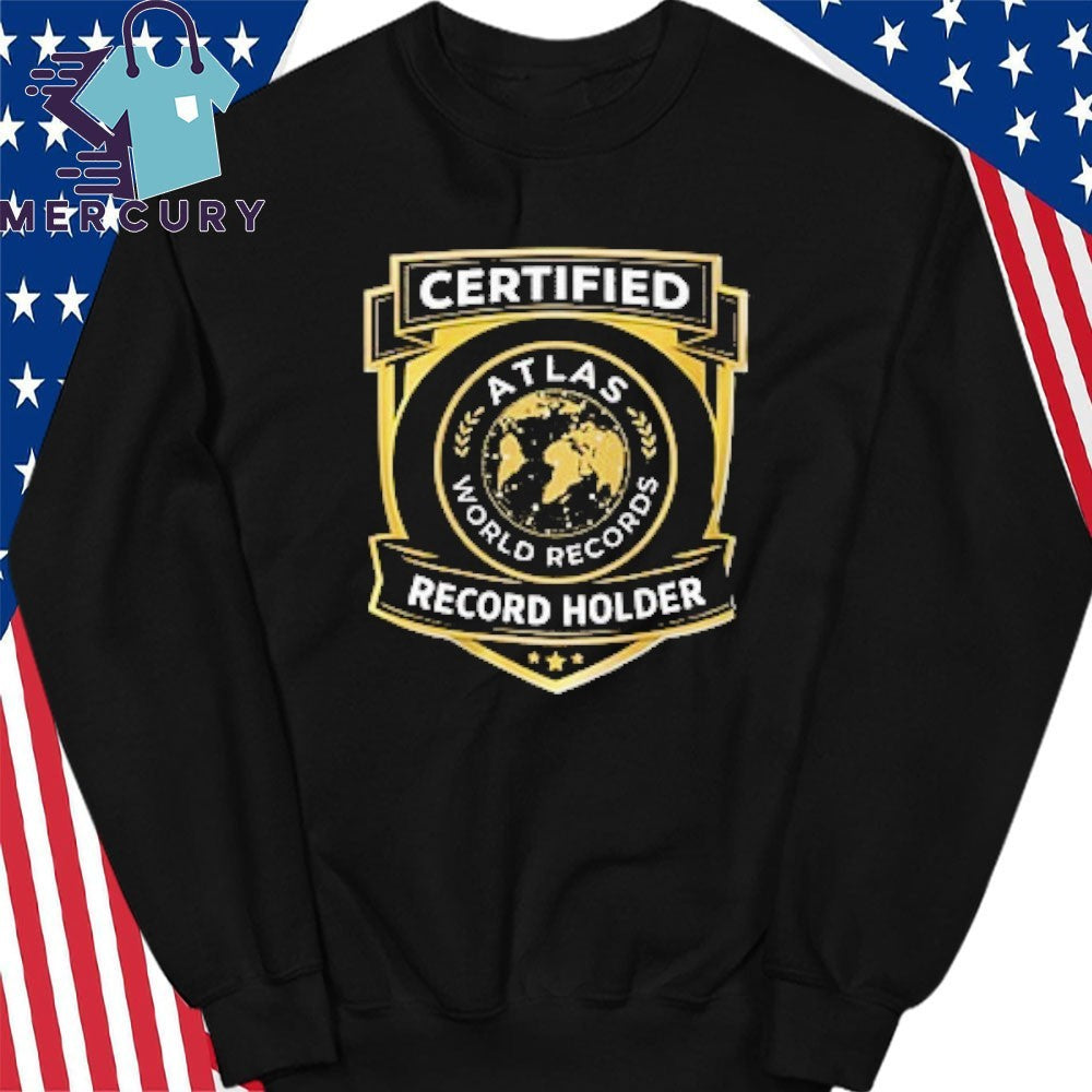 Atlas World Record Holder Shirt