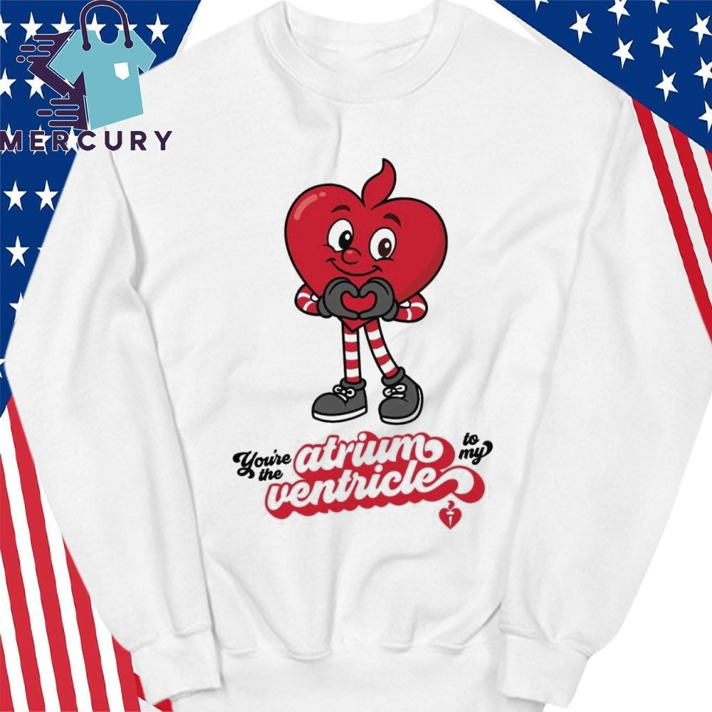 Atrium To My Ventricle Shirt