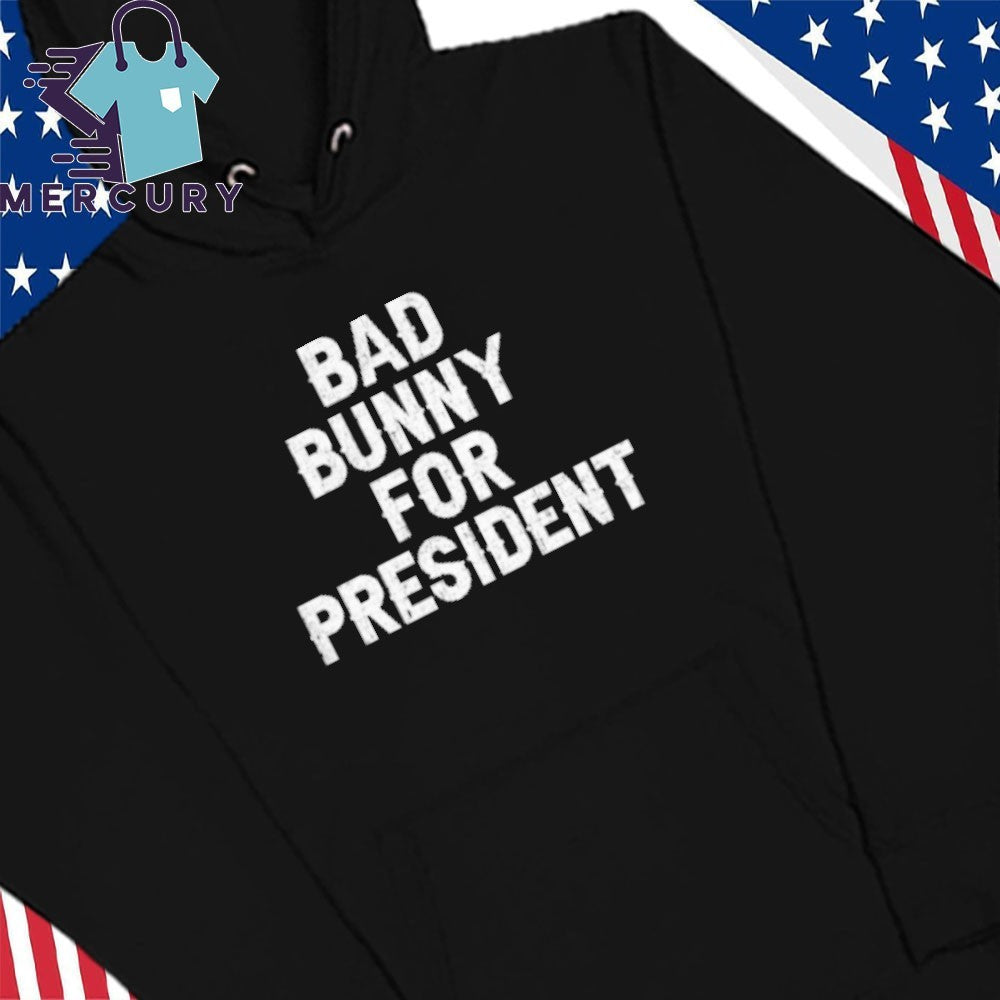 Bad Bunny For President Shirt