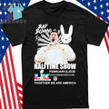 Bad Bunny Halftime Show Together We Are America Shirt