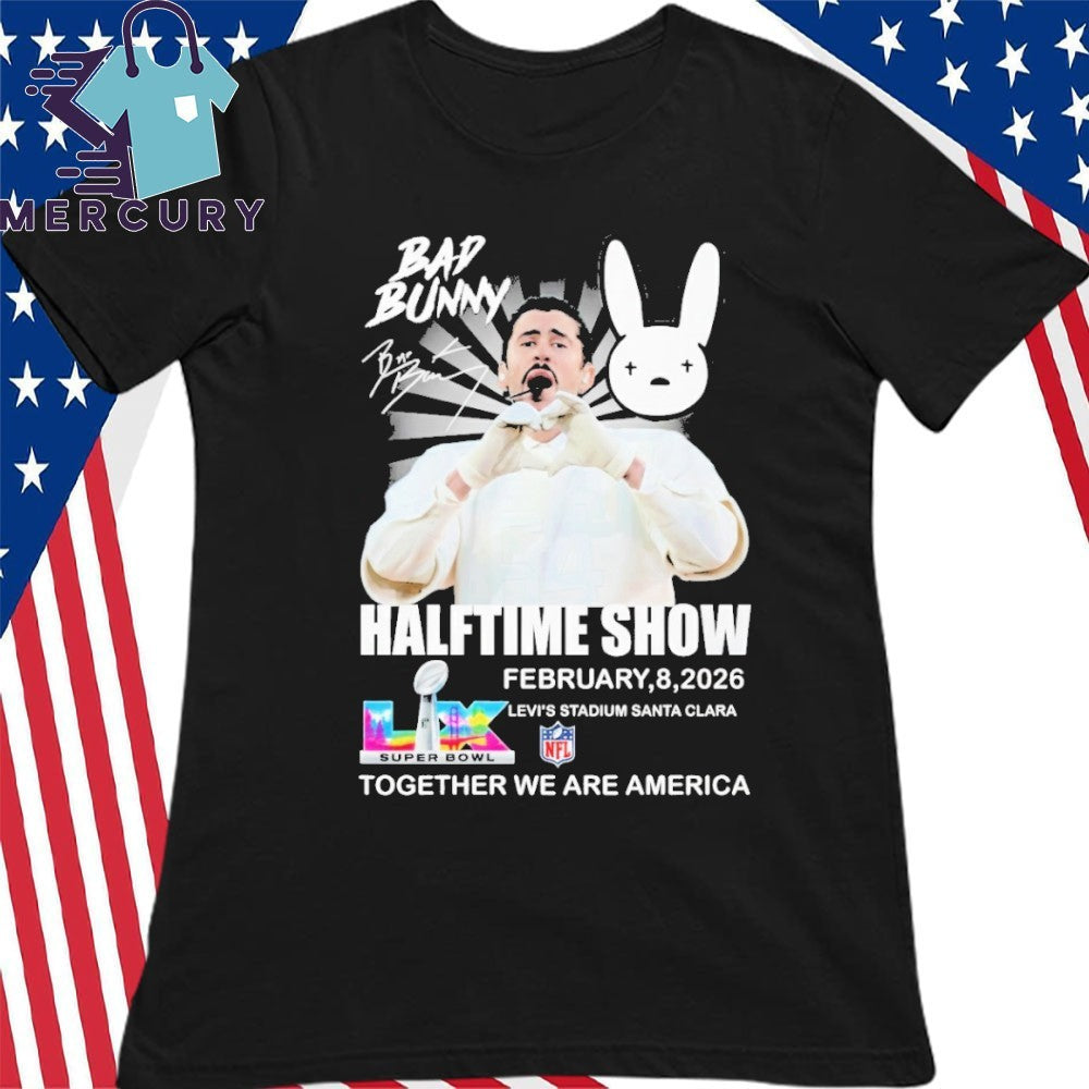 Bad Bunny Halftime Show Together We Are America Shirt