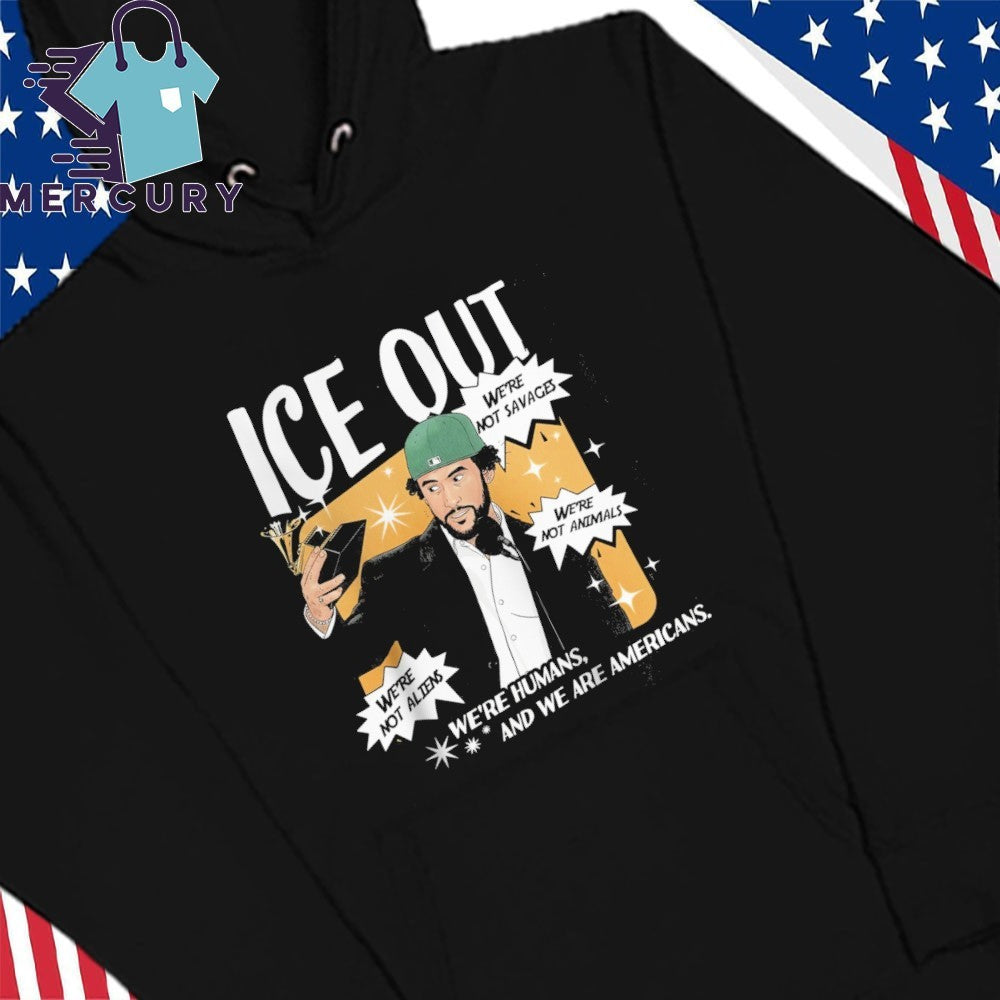 Bad Bunny ICE OUT We’re Humans And We Are Americans Shirt