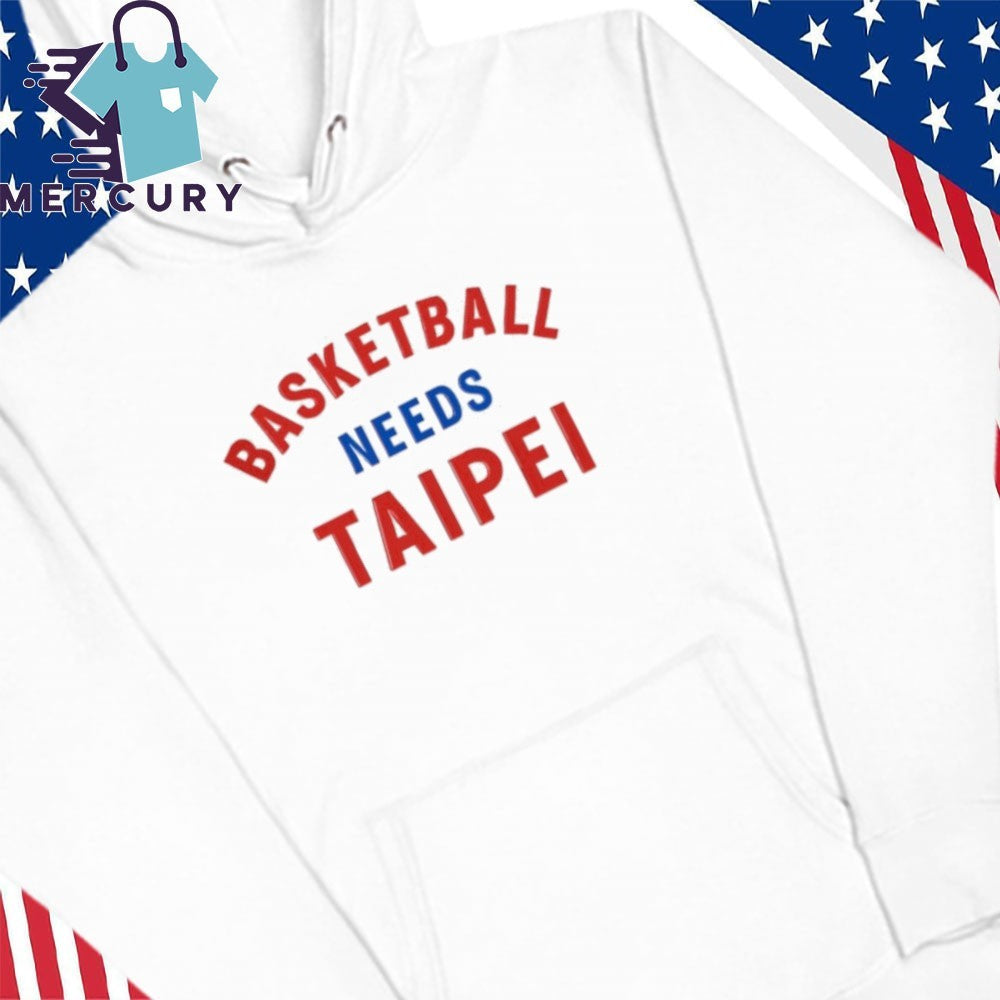 Basketball Needs Taipei Shirt