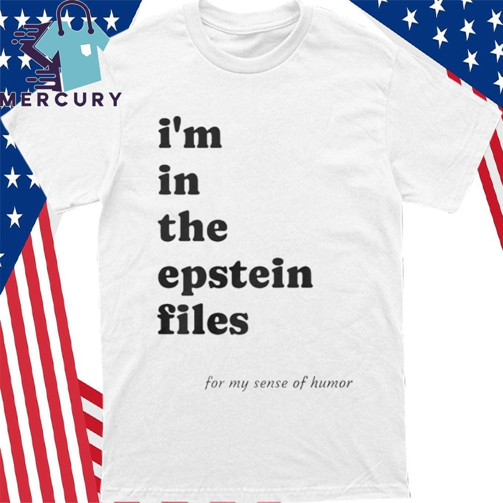 Ben Dreyfuss I’m In The Epstein Files Shirt