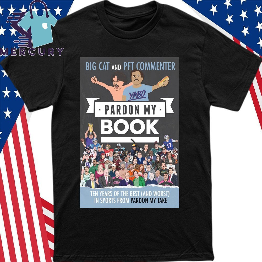 Big Cat And Pet Commenter Pardon My Book Shirt