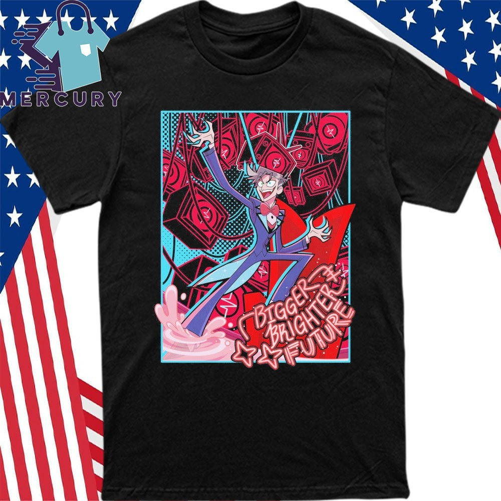 Bigger Brighter Future Shirt