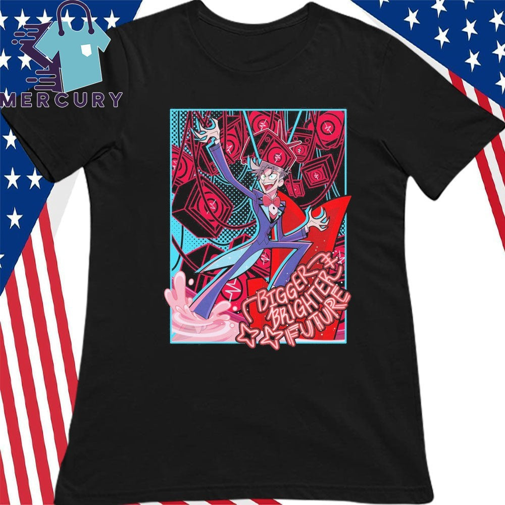 Bigger Brighter Future Shirt