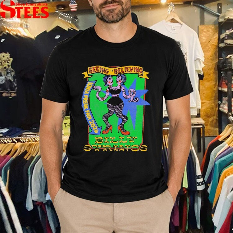 Billy Strings Iowa Freak Fair 2026 Seeing Is Believing 2 Heads T-shirts