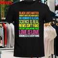 Black Lives Matter, Love Is Love, Science Is Real News Isn’t Fake You Can’t Grab Anyone There Love Is Love Kindness Is Everything T-shirts