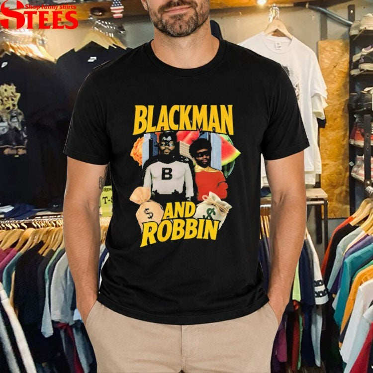 Blackman And Robbin T-shirts