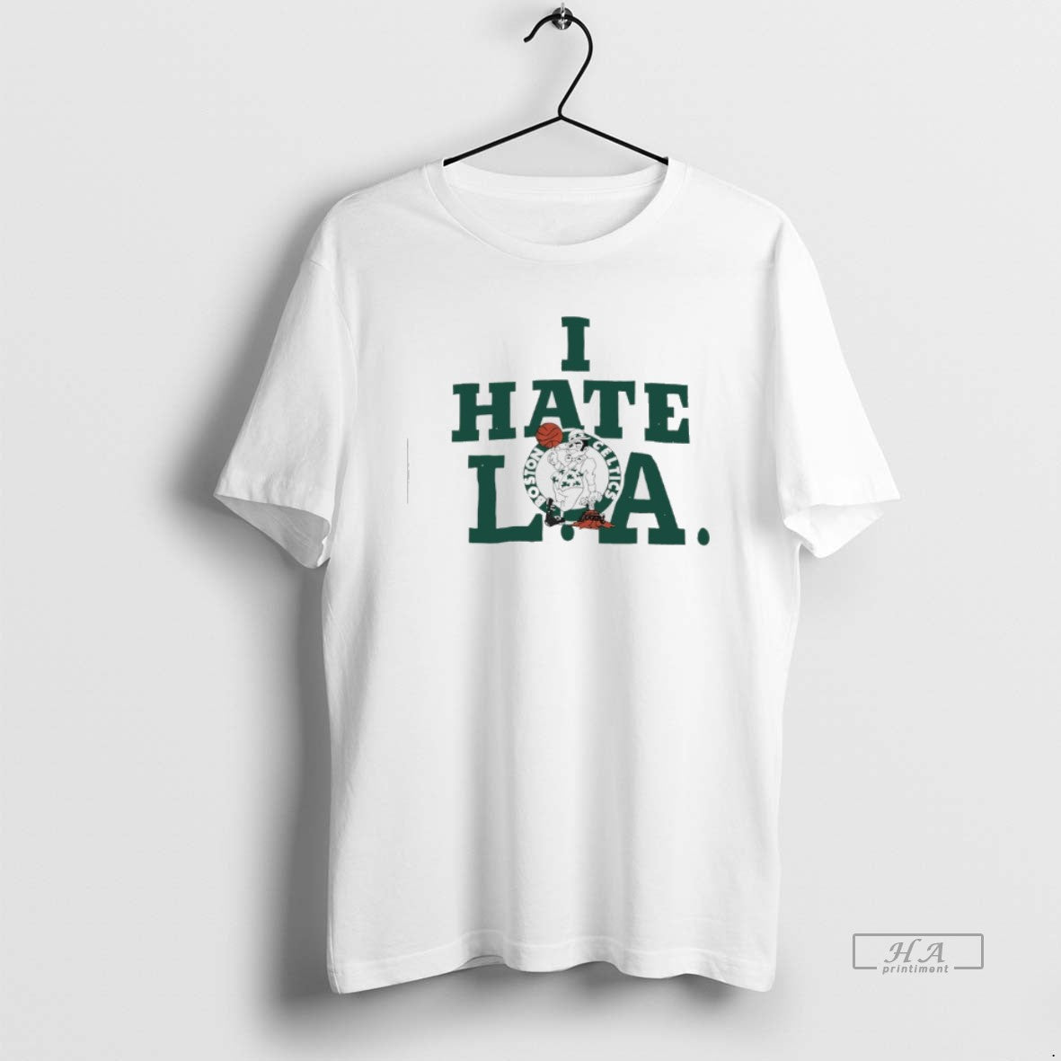 Official Boston Celtics I Hate La T-Shirts, Hoodie, Sweatshirt | CoreVibeTees.com