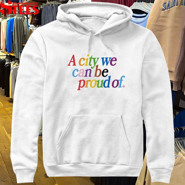 Brad Bradford A City We Can Be Proud Of Pride T-Shirt