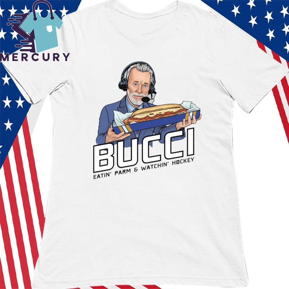 Bucci Eatin’ Parm & Watchin’ Hockey Buffalo Sabres John Buccigross Shirt