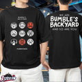 Bumble’s Backyard Furryface We Are And So Are You T-shirts
