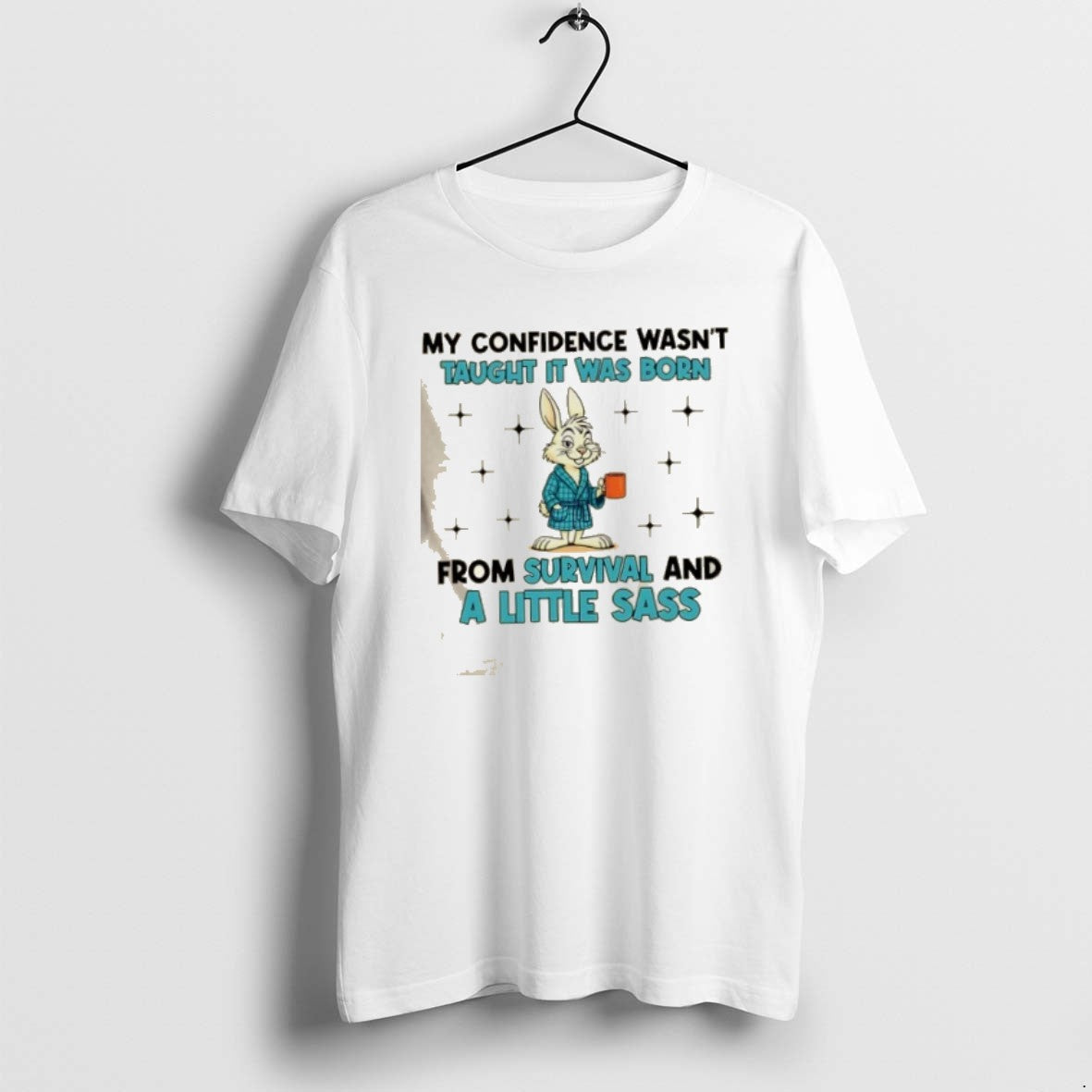 Official Bunny My Confidence Wasnt Taught It Was Born From Survival And A Little Sass T-Shirts, Hoodie, Sweatshirt
