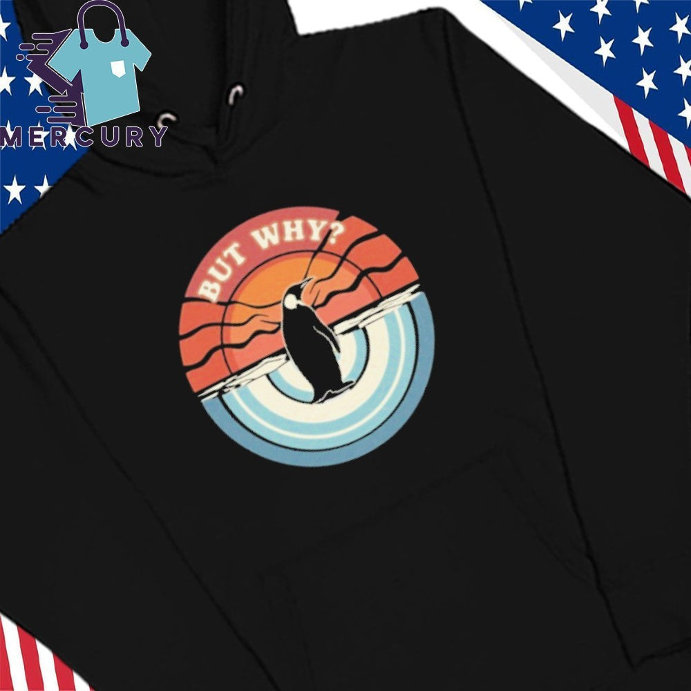 But Why Penguin Retro Sunset Shirt