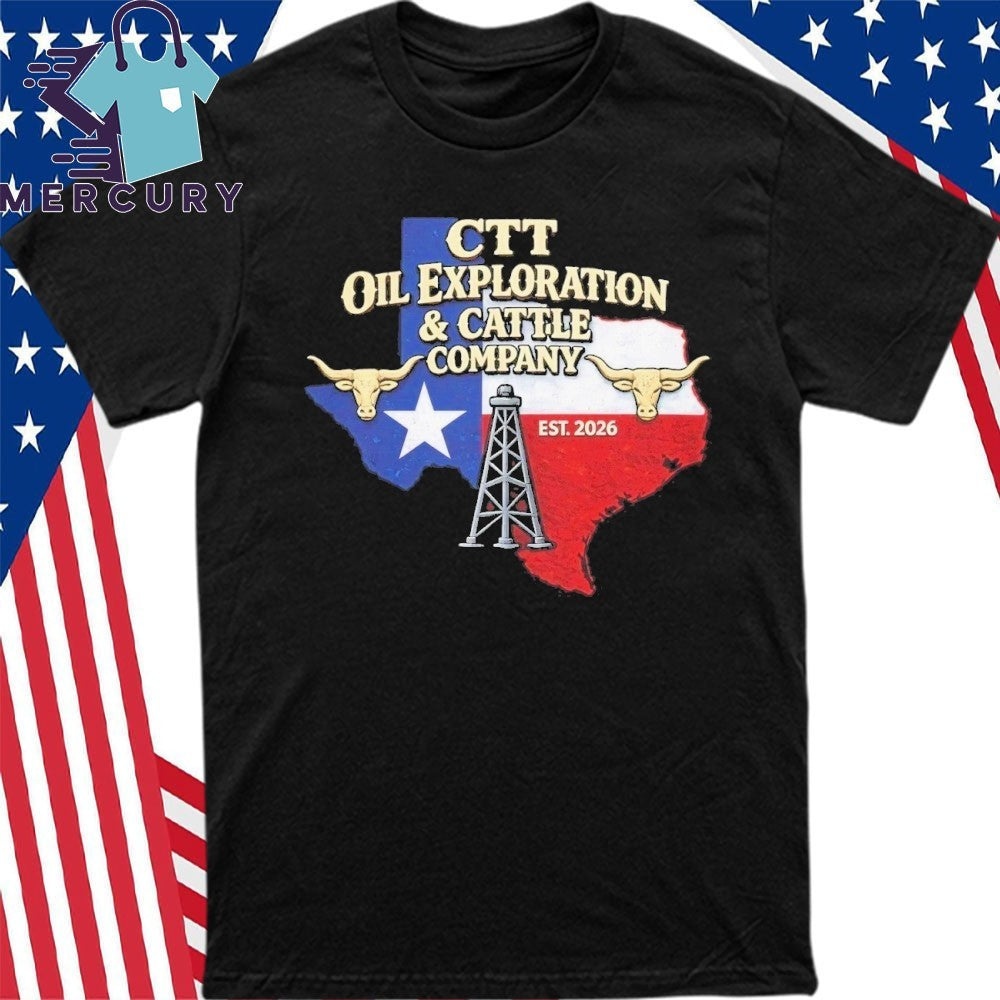 CTT Oil Exploration And Cattle Company Midland, Texas 2026 Shirt