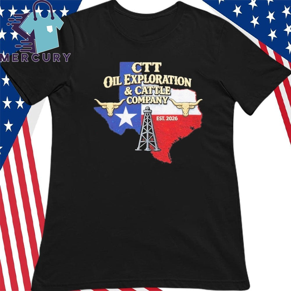CTT Oil Exploration And Cattle Company Midland, Texas 2026 Shirt