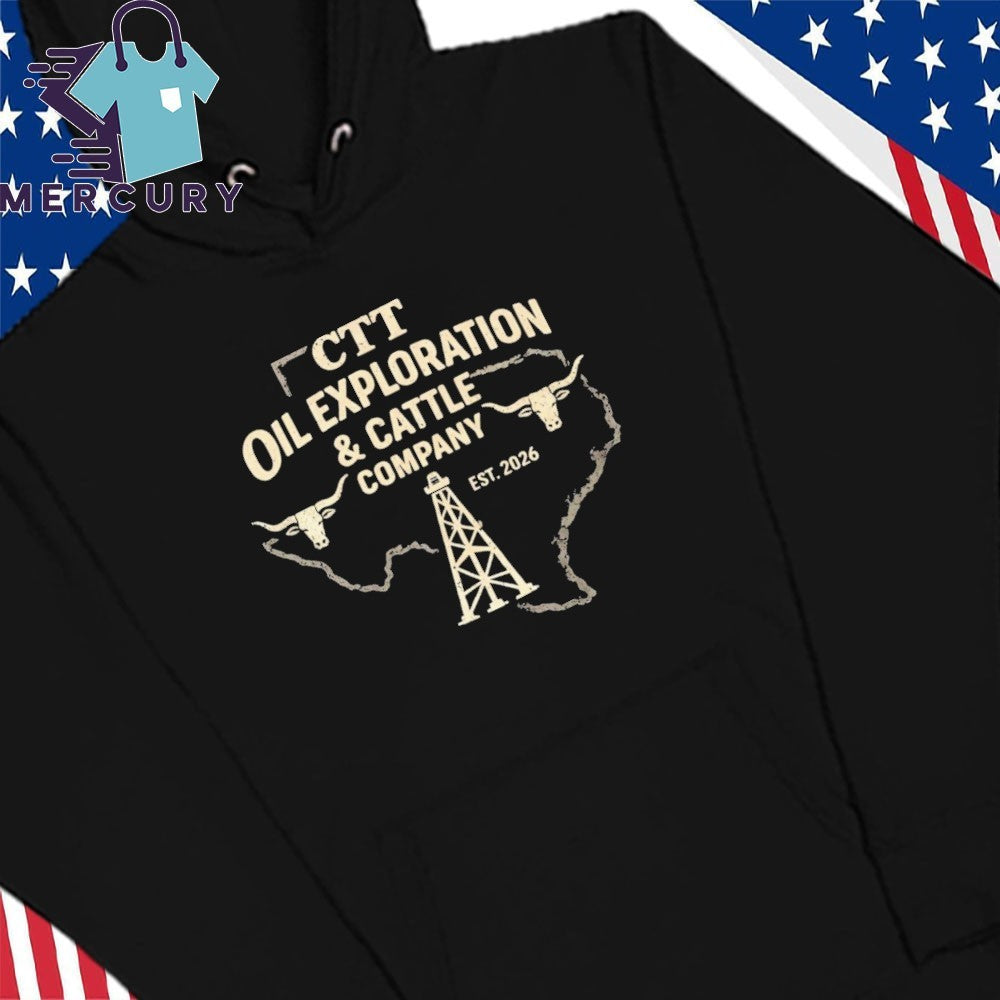 CTT Oil Exploration and Cattle Company Est 2026 Shirt