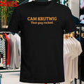 Cam Krutwig That Guy Rocked T-Shirts