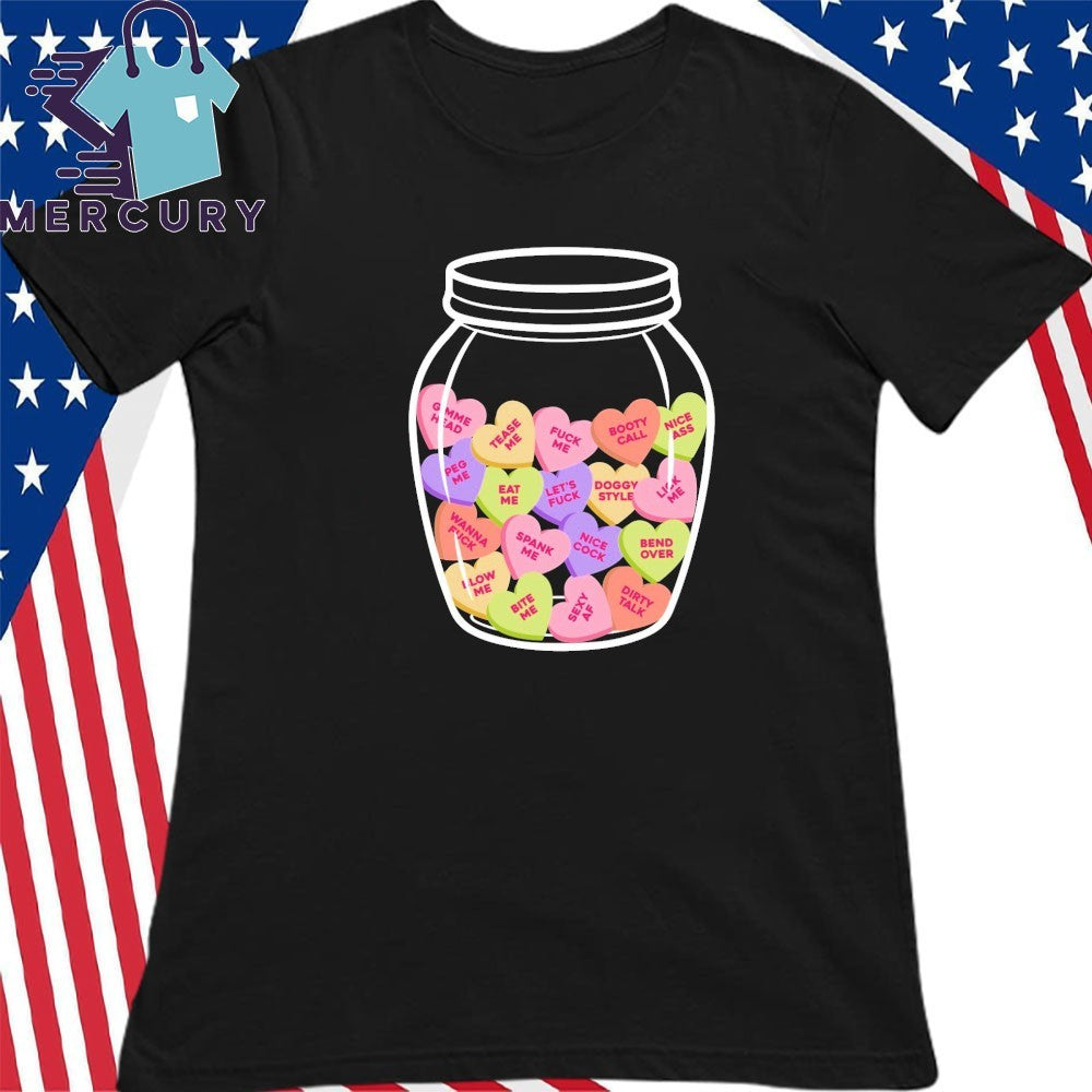 Candy Hearts NSFW Shirt