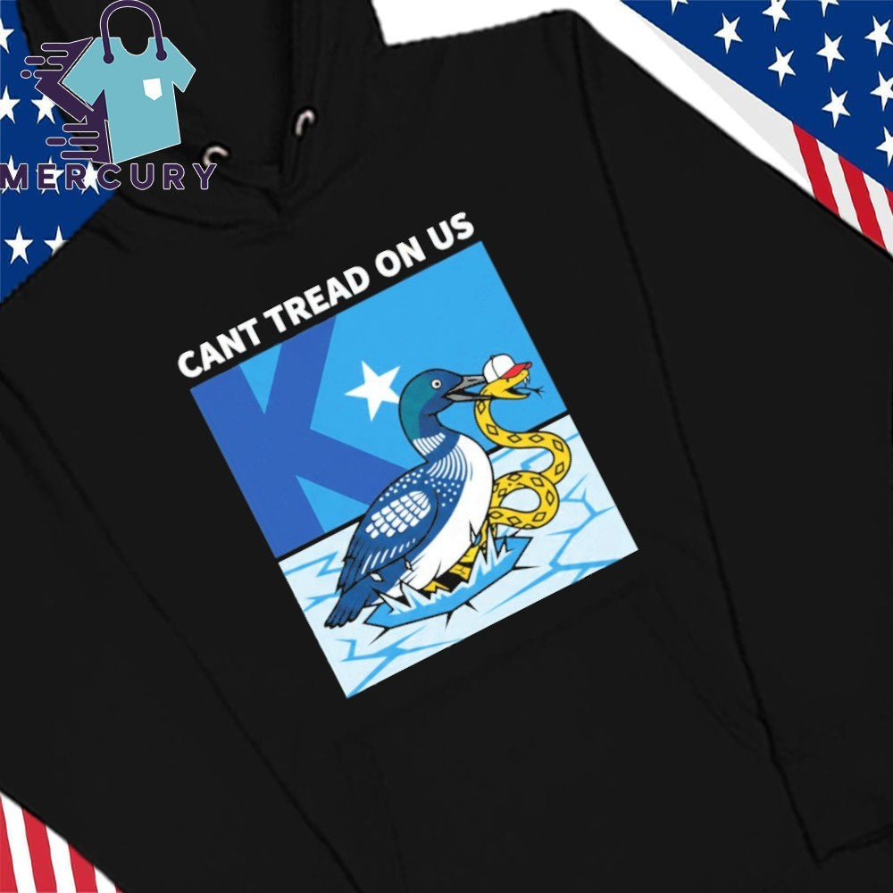 Can’t Tread On Us Minnesota Loon Shirt