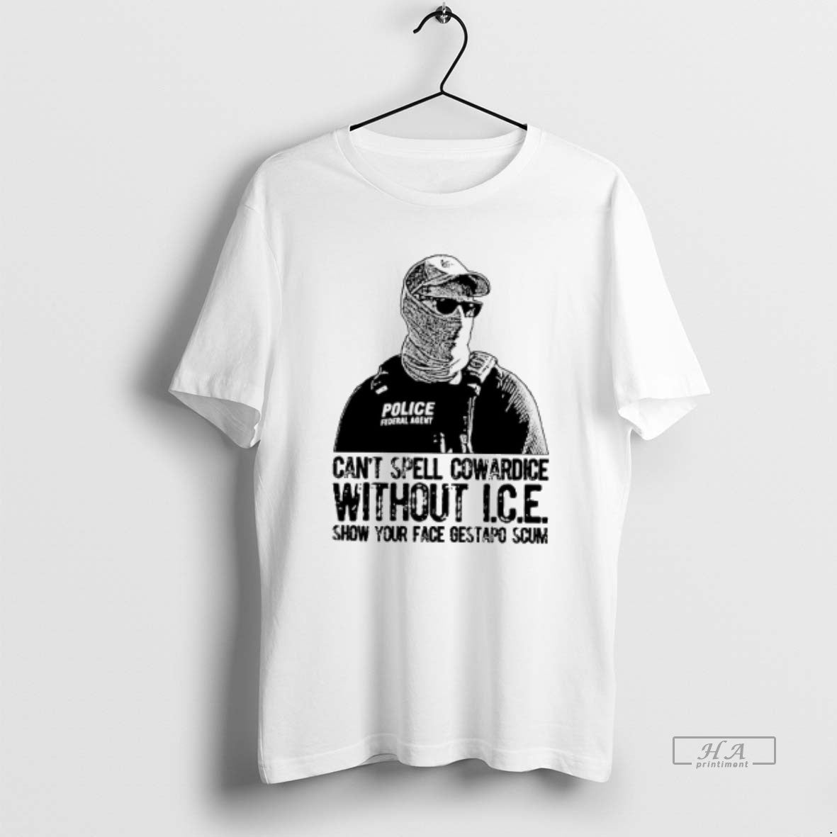 Official Cant Spell Cowardice Without Ice Show Your Face Gestapo Scum T-Shirts, Hoodie, Sweatshirt | CoreVibeTees.com