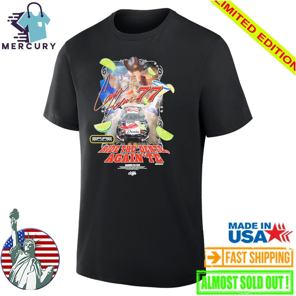 Carson Hocevar Chili’s Ride The Dente Shirt
