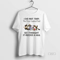 Official Cat I Did Not Trip The Floor Looked Sad So I Thought It Needed T-Shirts, Hoodie, Sweatshirt | CoreVibeTees.com
