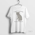 Official Cat I Didnt Fuck Around Why Am I Finding Out T-Shirts, Hoodie, Sweatshirt | CoreVibeTees.com