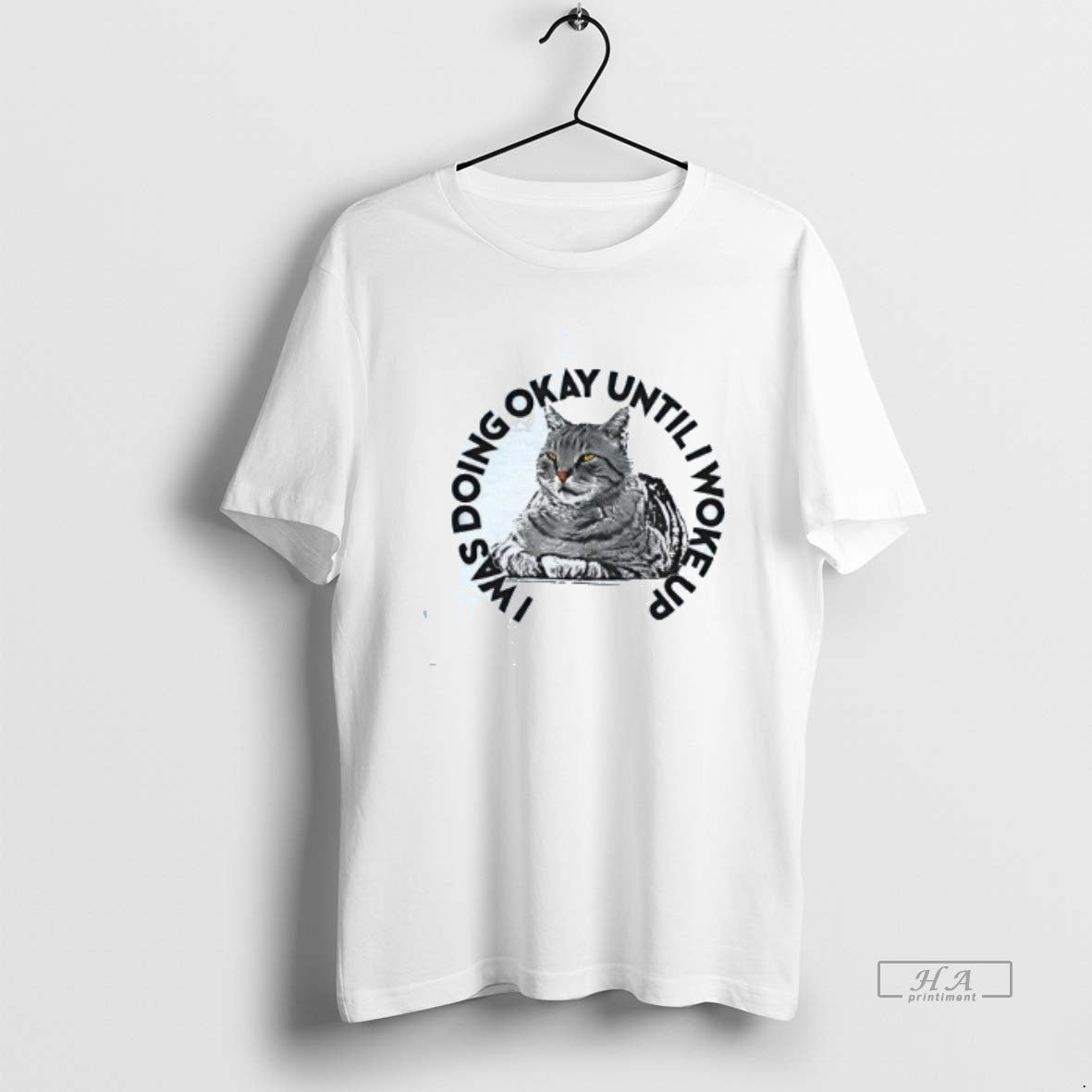 Official Cat I Was Doing Okay Until I Woke Up T-Shirts, Hoodie, Sweatshirt | CoreVibeTees.com