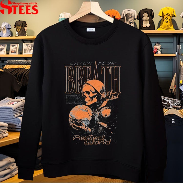 Catch Your Breath Perfect World T-Shirt