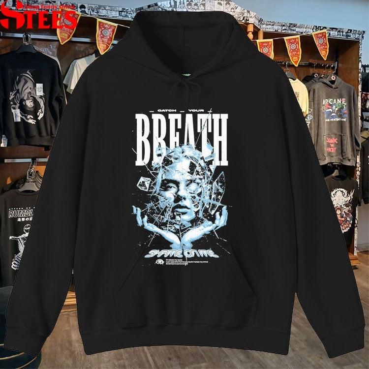Catch Your Breath Shame On Me T-shirts