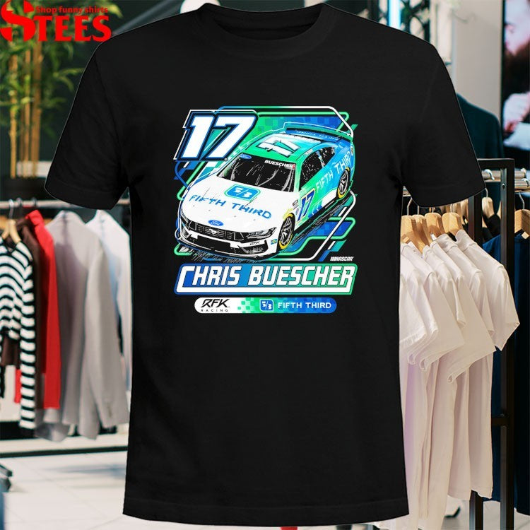 Chris Buescher 2026 Fifth Third T-Shirts
