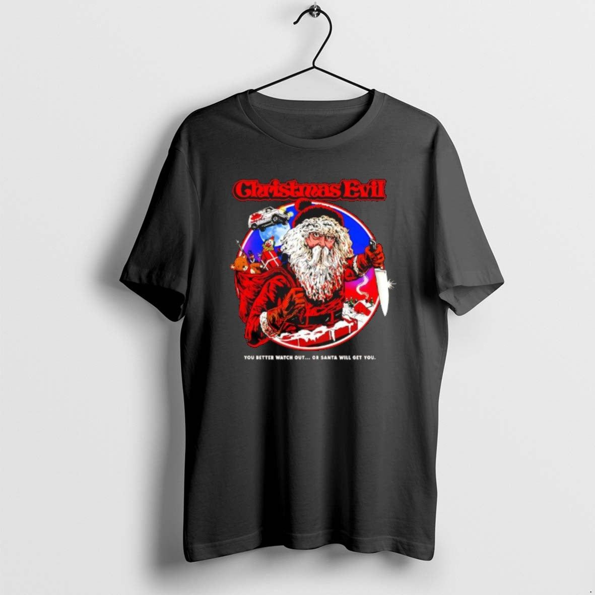 Official Christmas Evil You Better Watch Out Or Santa Will Get You Graphic T-Shirts, Hoodie, Sweatshirt | CoreVibeTees.com