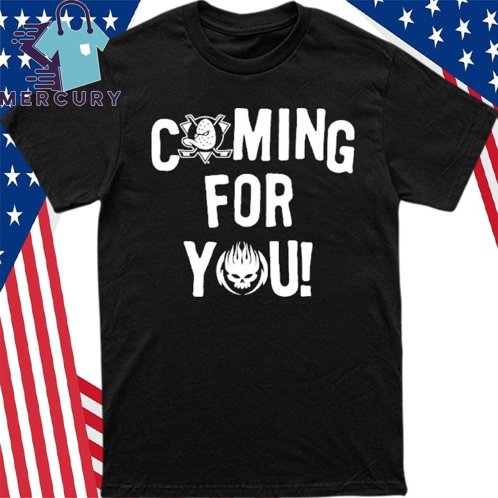 Coming For You Shirt