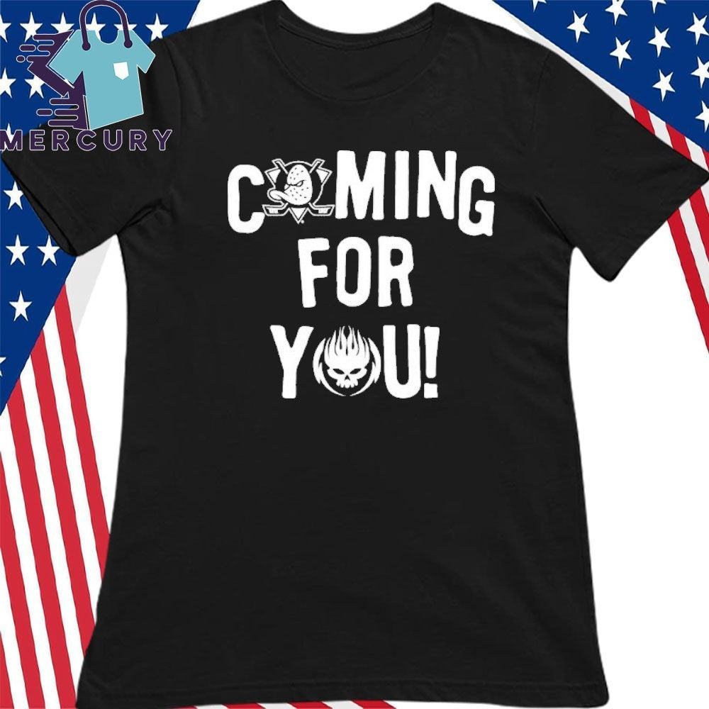 Coming For You Shirt