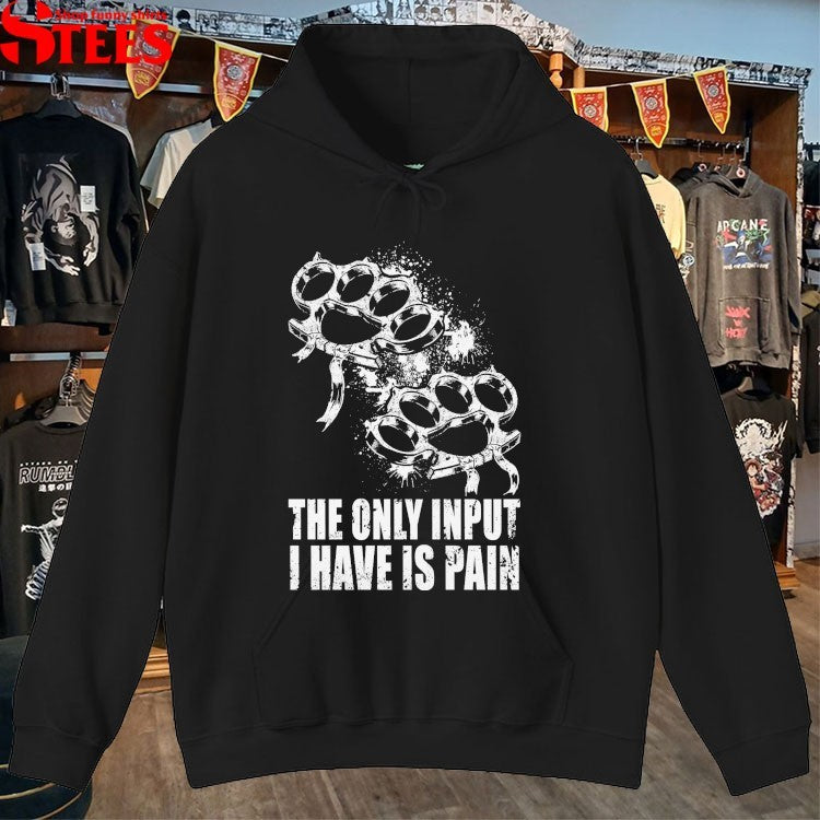 Crown Magnetar The Only Input I Have Is Pain Shirts
