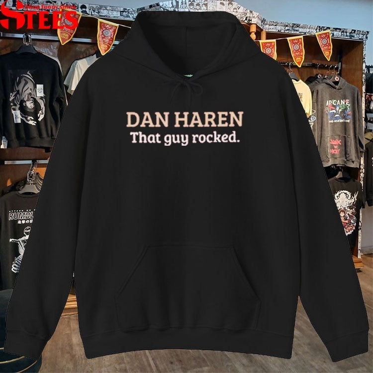 Dan Haren That Guy Rocked T-shirts