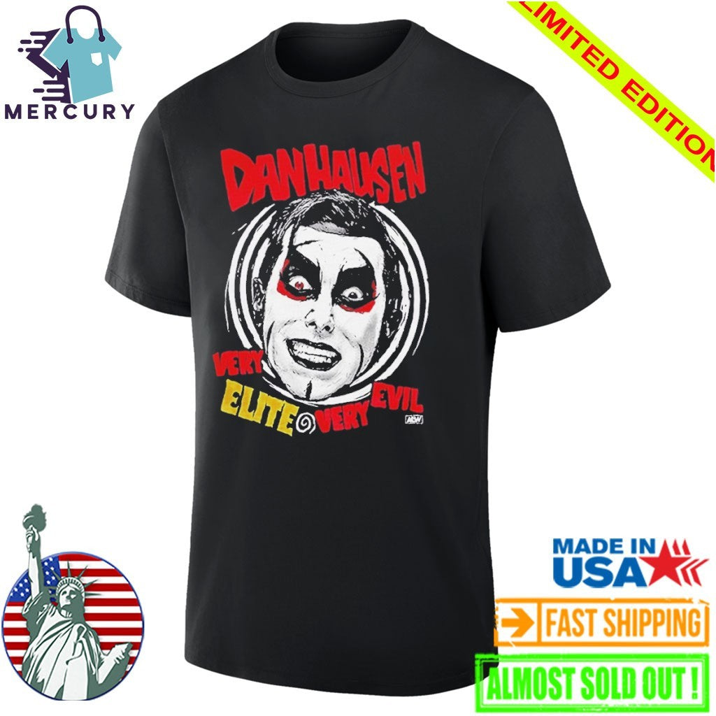 Danhausen Very Elite Very Evil Shirt