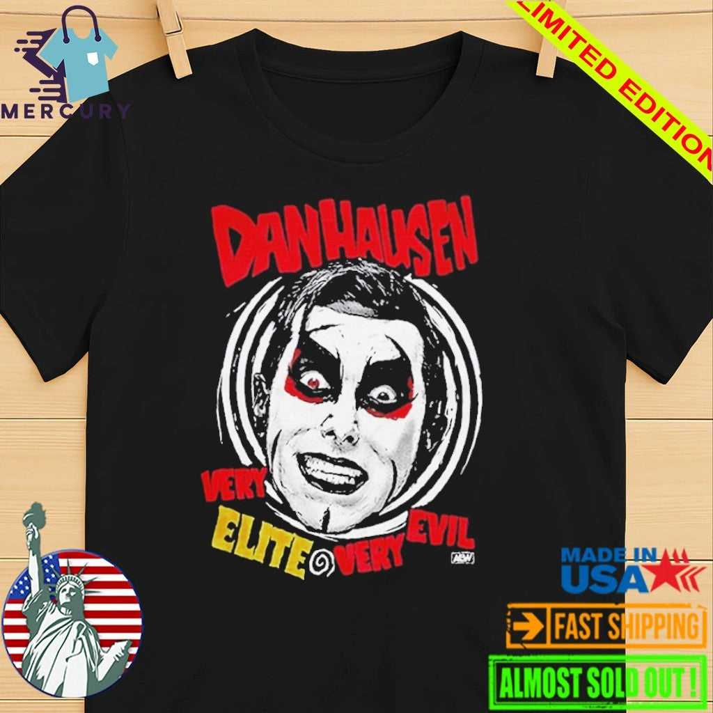 Danhausen Very Elite Very Evil Shirt
