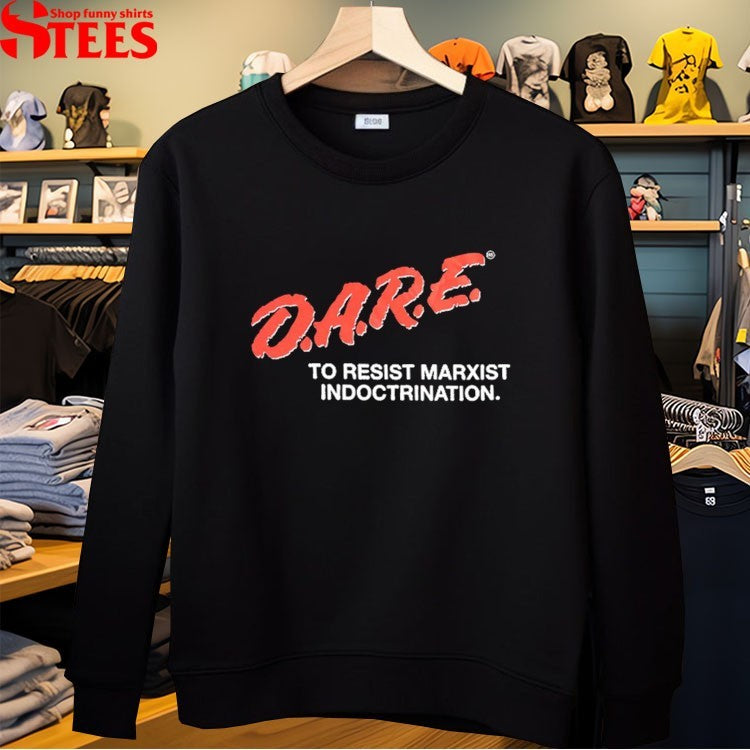 Dare To Resist Marxist Indoctrination T-Shirt