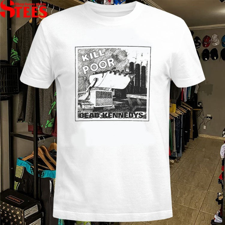 Dead Kennedys Kill The Poor T-Shirt