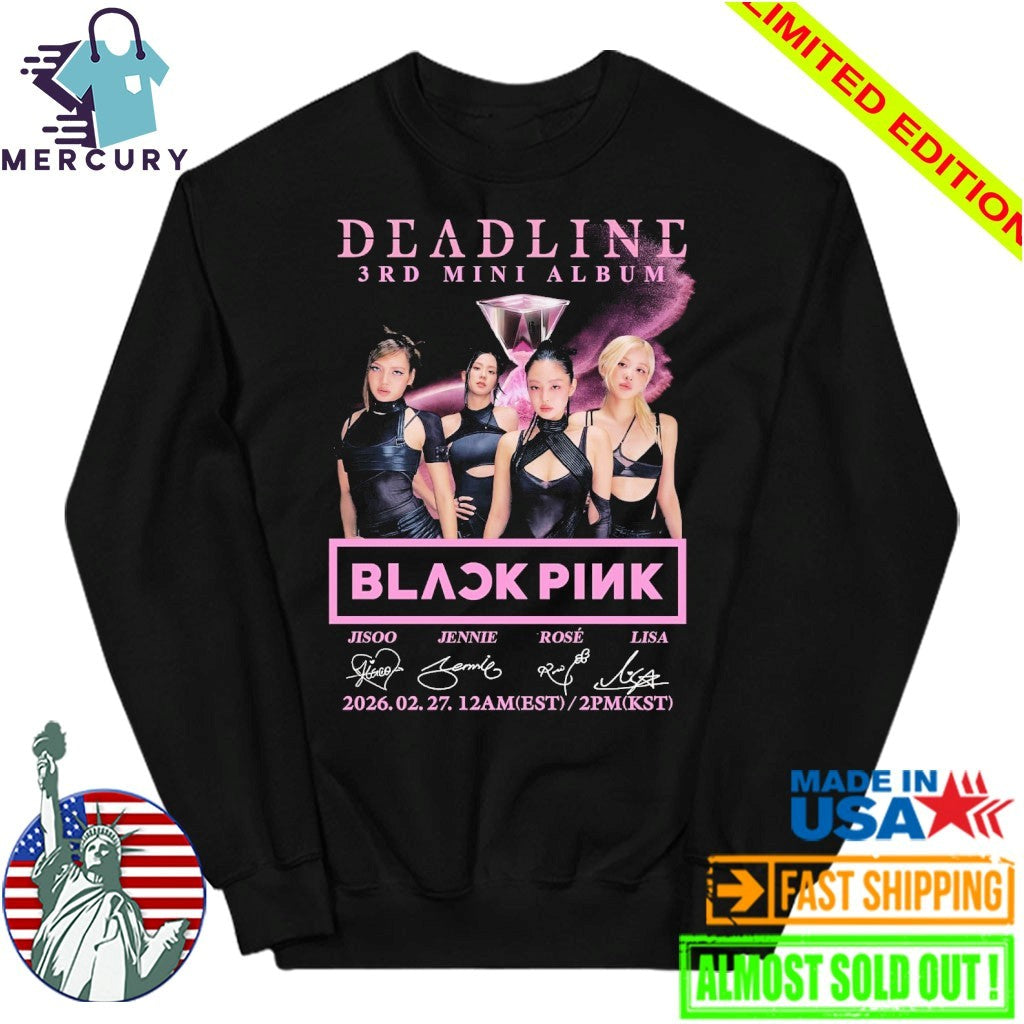 Deadline 3rd Mini Album Black Pink 2026 Shirt