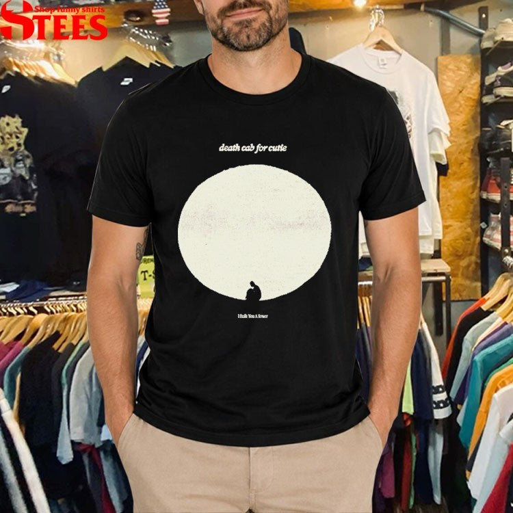 Death Cab For Cutie I Built You A Tower T-shirts