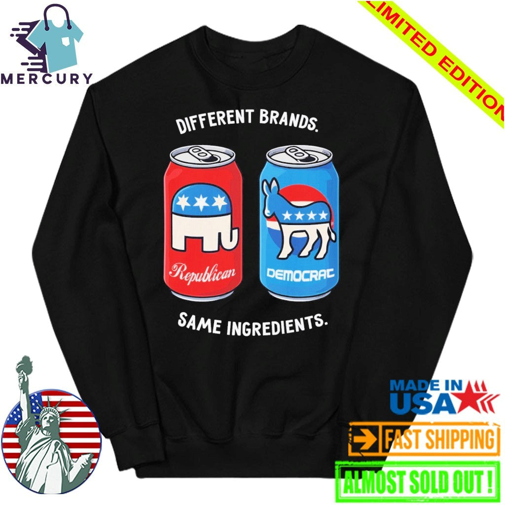 Different Brands Same Ingredients Bold Political Satire Shirt
