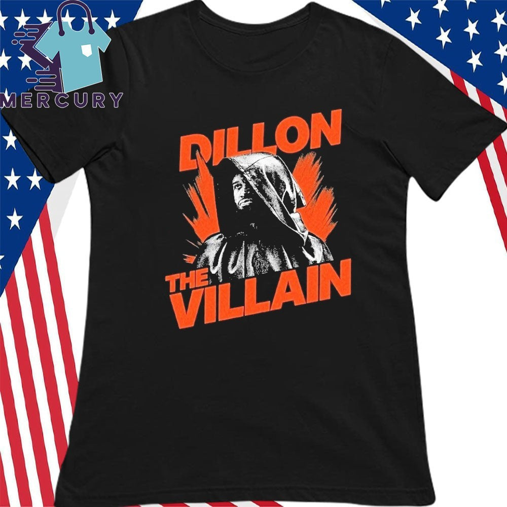 Dillon The Villain Shirt