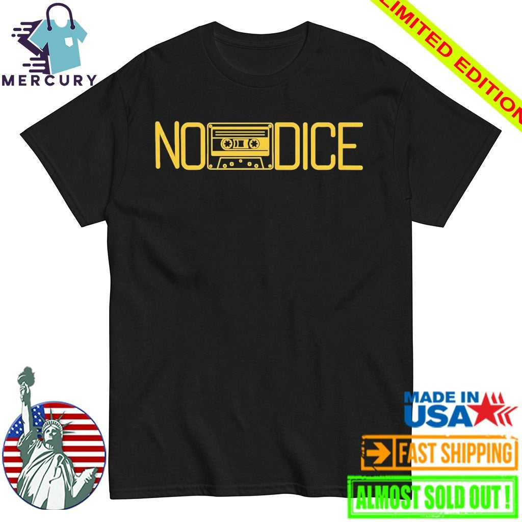 Djotime No Dice Shirt